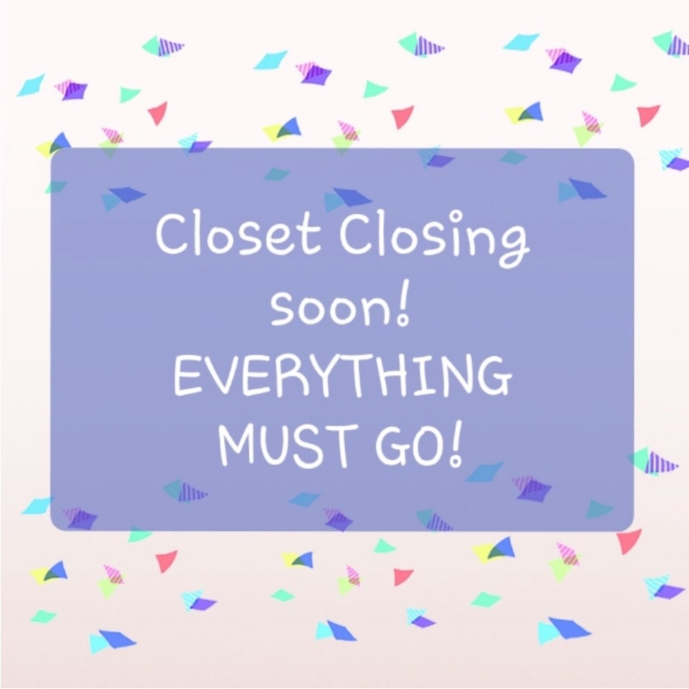 Closet Closing, Everything Must Go! 🌼🌸
